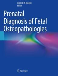 Prenatal Diagnosis of Fetal Osteopathologies (ISBN: 9783031393495)