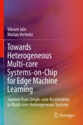 Towards Heterogeneous Multi-core Systems-on-Chip for Edge Machine Learning (ISBN: 9783031382321)