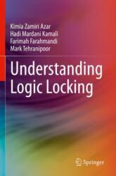 Understanding Logic Locking (ISBN: 9783031379918)