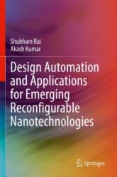 Design Automation and Applications for Emerging Reconfigurable Nanotechnologies (ISBN: 9783031379260)