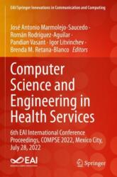 Computer Science and Engineering in Health Services (ISBN: 9783031347528)