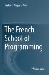 The French School of Programming (ISBN: 9783031345203)