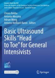 Basic Ultrasound Skills "Head to Toe" for General Intensivists (ISBN: 9783031324642)