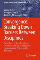 Convergence: Breaking Down Barriers Between Disciplines (ISBN: 9783031322006)