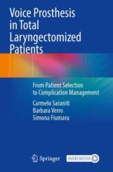 Voice Prosthesis in Total Laryngectomized Patients (ISBN: 9783031296567)