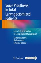 Voice Prosthesis in Total Laryngectomized Patients (ISBN: 9783031296536)