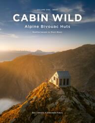 Cabin Wild - Alpine Bivouac Huts (ISBN: 9781916123137)