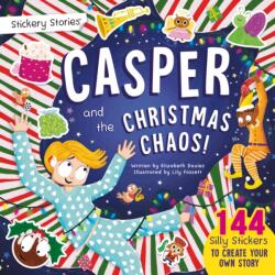 Stickery Stories: Casper and the Christmas Chaos - festive fantasy adventure sticker activity storybook for 4-8 Year Olds! (ISBN: 9781068694998)