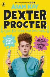Dexter Procter the 10-Year-Old Doctor (ISBN: 9780241817780)