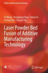 Laser Powder Bed Fusion of Additive Manufacturing Technology (ISBN: 9789819955152)