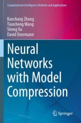 Neural Networks with Model Compression (ISBN: 9789819950706)