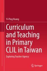 Curriculum and Teaching in Primary CLIL in Taiwan (ISBN: 9789819796762)