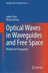 Optical Waves in Waveguides and Free Space (ISBN: 9789819795468)