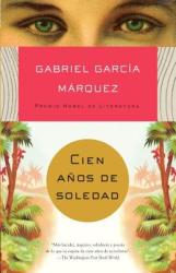 Cien Anos de Soledad - Gabriel Garcia Marquez (ISBN: 9780307474728)