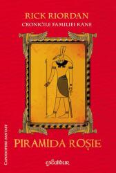 Cronicile familiei Kane 1. Piramida Rosie - Rick Riordan (ISBN: 9786068044873)