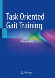 Task Oriented Gait Training (ISBN: 9789819733477)