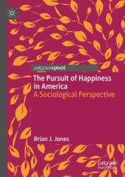 The Pursuit of Happiness in America (ISBN: 9783031656064)