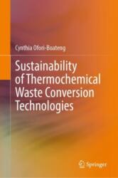 Sustainability of Thermochemical Waste Conversion Technologies (ISBN: 9783031643415)