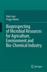 Bioprospecting of Microbial Resources for Agriculture, Environment and Bio-chemical Industry (ISBN: 9783031638435)