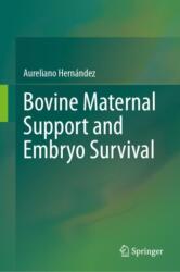 Bovine Maternal Support and Embryo Survival (ISBN: 9783031623905)