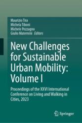 New Challenges for Sustainable Urban Mobility: Volume I (ISBN: 9783031622472)
