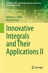 Innovative Integrals and Their Applications II (ISBN: 9783031621222)