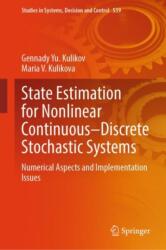 State Estimation for Nonlinear Continuous-Discrete Stochastic Systems (ISBN: 9783031613708)