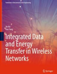Integrated Data and Energy Transfer in Wireless Networks (ISBN: 9783031605130)