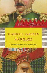 El otońo del patriarca / The Autumn of the Patriarch - Gabriel Garcia Marquez (ISBN: 9780307475763)