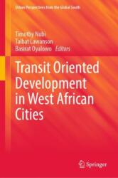 Transit Oriented Development in West African Cities (ISBN: 9783031587252)