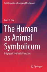 The Human as Animal Symbolicum (ISBN: 9783031497599)