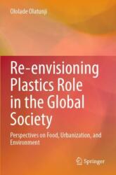 Re-envisioning Plastics Role in the Global Society (ISBN: 9783031489471)