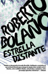 Estrella Distante - Roberto Bolaňo (ISBN: 9780307476128)