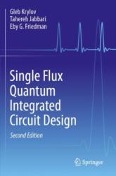 Single Flux Quantum Integrated Circuit Design (ISBN: 9783031474774)