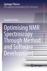 Optimising NMR Spectroscopy Through Method and Software Development (ISBN: 9783031466861)