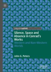 Silence, Space and Absence in Conrad's Works (ISBN: 9783031449123)