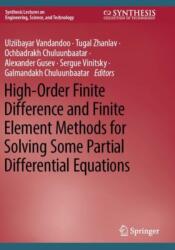 High-Order Finite Difference and Finite Element Methods for Solving Some Partial Differential Equations (ISBN: 9783031447860)