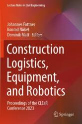 Construction Logistics, Equipment, and Robotics (ISBN: 9783031440236)