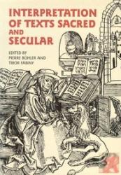 INTERPRETATION OF TEXTS SACRED AND SECULAR (ISBN: 9789638595621)