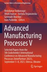 Advanced Manufacturing Processes V (ISBN: 9783031427800)