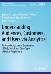 Understanding Audiences, Customers, and Users via Analytics (ISBN: 9783031419355)