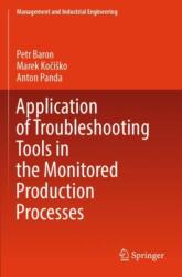 Application of Troubleshooting Tools in the Monitored Production Processes (ISBN: 9783031414305)