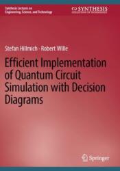 Efficient Implementation of Quantum Circuit Simulation with Decision Diagrams (ISBN: 9783031408274)