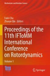 Proceedings of the 11th IFToMM International Conference on Rotordynamics (ISBN: 9783031404573)