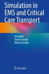 Simulation in EMS and Critical Care Transport (ISBN: 9783031400926)