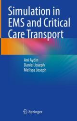 Simulation in EMS and Critical Care Transport (ISBN: 9783031400896)