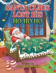 Santa Claus Lost His HO HO HO (ISBN: 9781685625177)