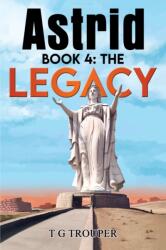 Astrid book 4: The Legacy (ISBN: 9781035891566)