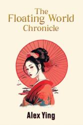 The Floating World Chronicle (ISBN: 9781035891504)