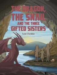 The Dragon, the Snail and the Three Gifted Sisters (ISBN: 9781035888443)